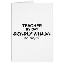 Teacher Deadly Ninja by Night Cards