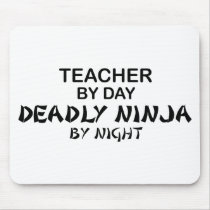 Teacher Deadly Ninja by Night Mouse Pads