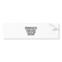 Teacher Joke...Two Thumbs bumper stickers