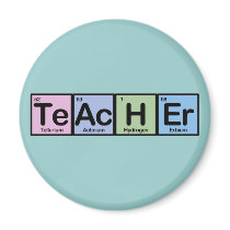Teacher made of Elements Fridge Magnet