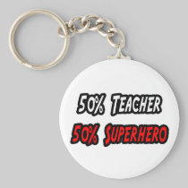 Teacher / Superhero Key Chain