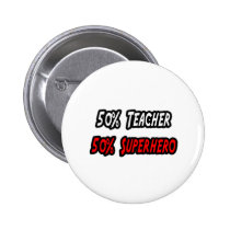 Teacher / Superhero buttons