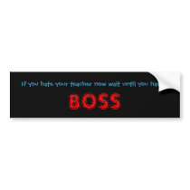 Teacher VS Boss bumper stickers