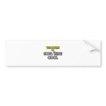 Teachers Are Sofa King Cool bumper stickers