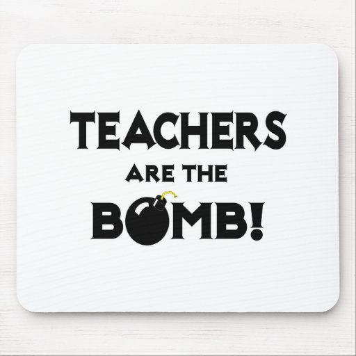 Teachers Are The Bomb! Mouse Pads