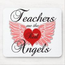 Teachers Are The Real Angels Mouse Pads