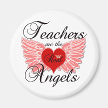 Teachers Are The Real Angels Refrigerator Magnets