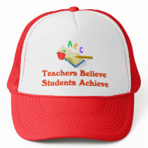 Teachers Believe Students Achieve Hat