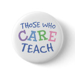 Teachers Care Button