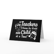 Teachers Change World Greeting Cards