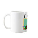 Teachers Coffee Mug