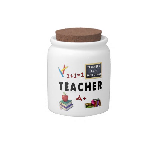 Teachers Do It With Class Candy Jar