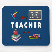 Teachers Do It With Class Mouse Pads
