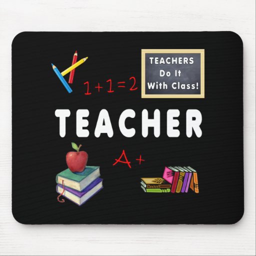 Teachers Do It With Class Mousepads