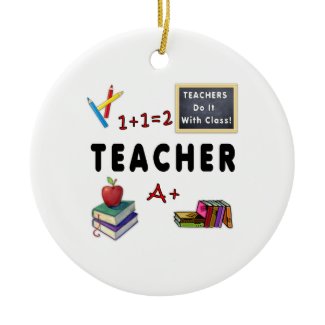 Teachers Do It With Class Ornaments