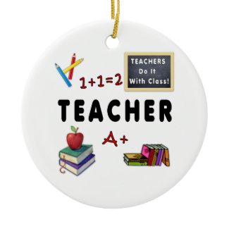 Teachers Do It With Class ornament