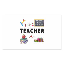 Teachers Do It With Class Rectangle Sticker