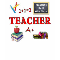 Teachers Do It With Class T-Shirt