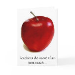 Teachers do more than just teach... greeting cards