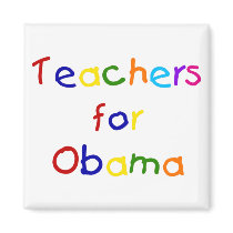 Teachers For Obama Magnets by naturetees Teachers For Obama Magnets
