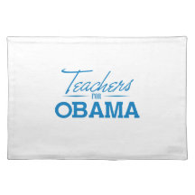 TEACHERS FOR OBAMA -.png Placemats