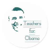 Teachers for Obama Stickers