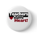 Teachers Have Heart buttons