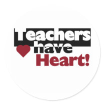 Teachers Have Heart stickers by school_teacher Teachers Have Heart stickers