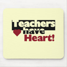 Teachers Have Heart Tshirts and Stickers Mouse Pads