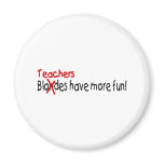 Teachers Have More Fun