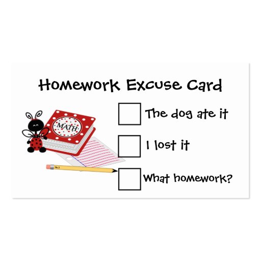 Teacher's Homework Excuse Cards Business Cards (front side)