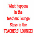 Teacher's Lounge t-shirts by whathappens Teacher's Lounge t-shirts