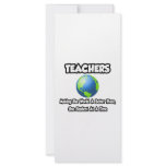 Teachers...Making the World a Better Place Rack Cards