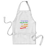 Teachers open the door... apron