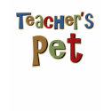 Teachers Pet Colorful t-shirts