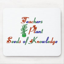Teachers Plant Seeds of Knowledge Mouse Pad mousepads