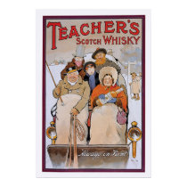 Teacher's Scotch Whisky posters by omalley1 Teacher's Scotch Whisky posters