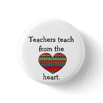 Teachers Teach from the Heart buttons