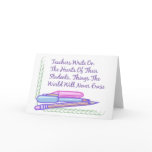 Teachers Write On The Hearts Of Their Students... cards