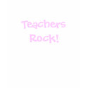 TeachersRock! t-shirts by mrsrachturner TeachersRock! t-shirts