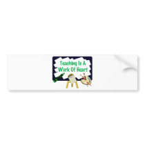 Teaching Is A Work Of Heart bumper stickers by LushLaundry Teaching Is A Work Of Heart bumper stickers