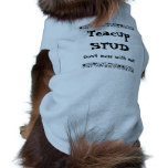 Teacup Stud Doggie Tee Shirt