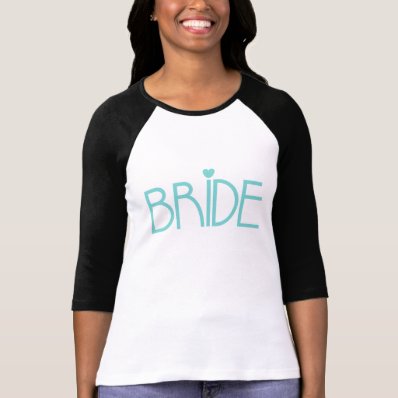 Teal Bride Shirts