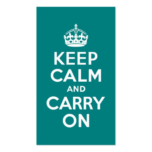 Teal Keep Calm and Carry On Business Cards (front side)