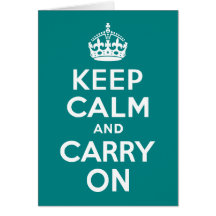 Teal Keep Calm and Carry On Card