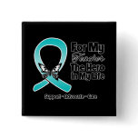 Teal Ribbon For My Hero My Teacher buttons