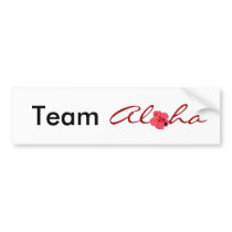 Team Aloha bumper sticker bumper stickers by marcya7 Team Aloha bumper sticker bumper stickers