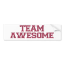 Team Awesome Bumper Sticker