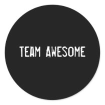 Team Awesome Round Sticker
