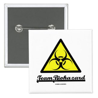 Team Biohazard (Biohazard Warning Sign) Pins